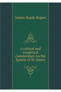 A Critical and Exegetical Commentary on the Epistle of St. James