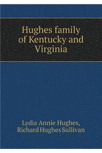 Hughes Family of Kentucky and Virginia