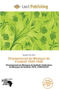 Championnat Du Mexique de Football 1945-1946