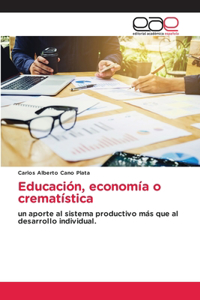Educación, economía o crematística