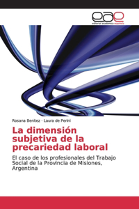 dimensión subjetiva de la precariedad laboral