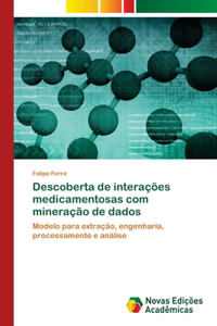 Descoberta de interações medicamentosas com mineração de dados