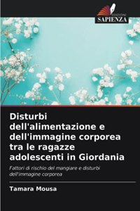 Disturbi dell'alimentazione e dell'immagine corporea tra le ragazze adolescenti in Giordania