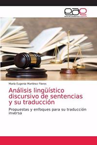 Análisis lingüístico discursivo de sentencias y su traducción