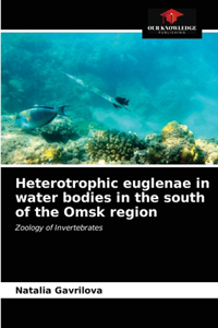 Heterotrophic euglenae in water bodies in the south of the Omsk region