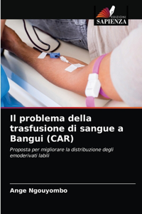 problema della trasfusione di sangue a Bangui (CAR)