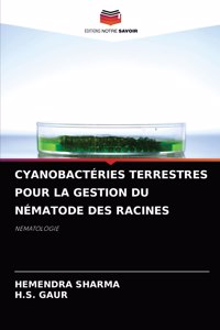 Cyanobactéries Terrestres Pour La Gestion Du Nématode Des Racines