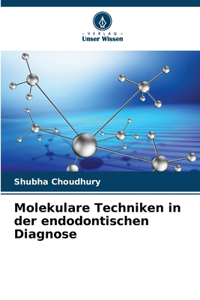 Molekulare Techniken in der endodontischen Diagnose