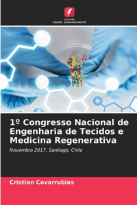 1° Congresso Nacional de Engenharia de Tecidos e Medicina Regenerativa