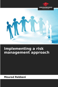 Implementing a risk management approach