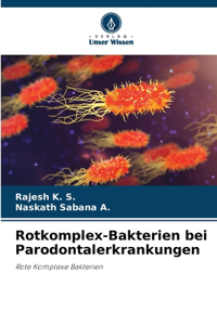 Rotkomplex-Bakterien bei Parodontalerkrankungen