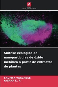 Síntese ecológica de nanopartículas de óxido metálico a partir de extractos de plantas