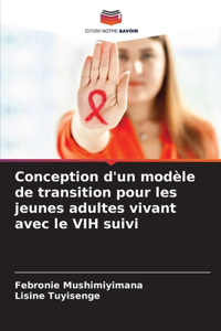 Conception d'un modèle de transition pour les jeunes adultes vivant avec le VIH suivi