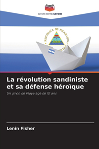 révolution sandiniste et sa défense héroïque