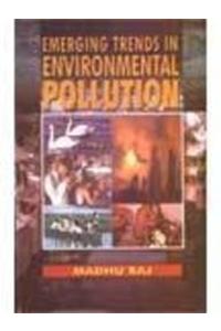 Emerging Trends in Environmental Pollution