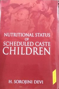 Nutritional Status Of Scheduled Caste Children