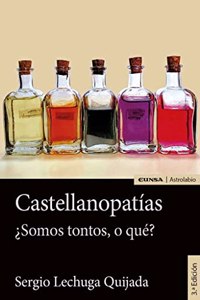 Castellanopatias: Â¿Somos tontos, o que?