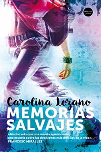 Memorias Salvajes (Juvenil) (Spanish Edition)