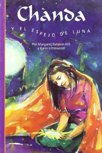 Chanda Y El Espejo De Luna/chanda And the Mirror of Moonlight