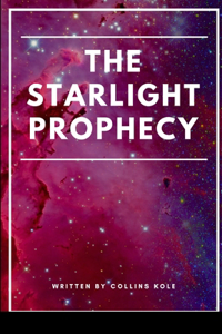 The Starlight Prophecy