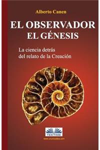 observador. El Genesis