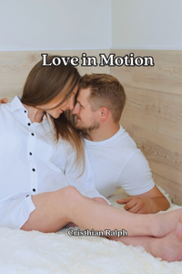 Love in Motion