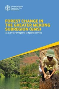 Forest Change in the Greater Mekong Subregion (Gms)