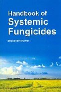 Handbook Of Systemic Fungicides