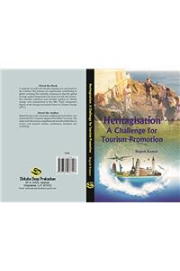 Heritagisation: A Challenge for Tourism Promotion