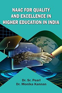 NAAC for Quality and Excellence in Higher Education in India