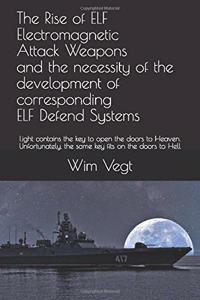 Rise of Elf Electromagnetic Attack Weapons and the Necessity of the Development of Corresponding Elf Defend Systems