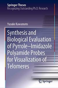 Synthesis and Biological Evaluation of Pyrrole-Imidazole Polyamide Probes for Visualization of Telomeres