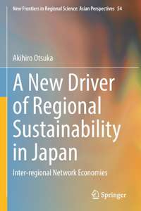 New Driver of Regional Sustainability in Japan