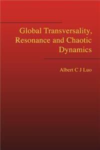 Global Transversality, Resonance and Chaotic Dynamics