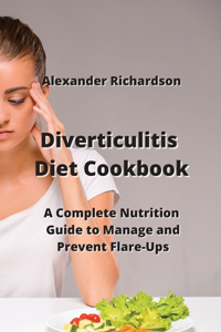 Diverticulitis Diet Cookbook