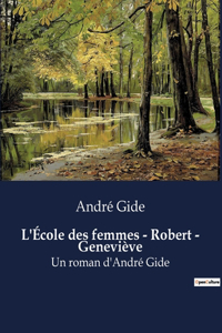 L'École des femmes - Robert - Geneviève