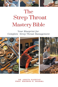 Strep Throat Mastery Bible