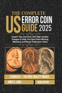 The Complete Us Error Coin Guide 2025