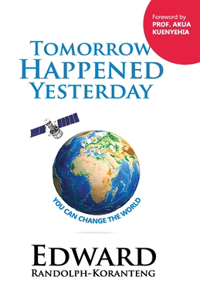 Tomorrow Happened Yesterday