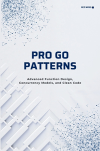 Pro Go Patterns