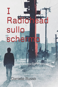 I Radiohead sullo schermo