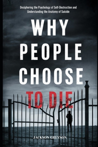 Why People Choose to Die