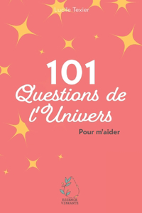 101 questions de l'univers pour m'aider