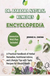 Dr. Barbara Natural Remedies Encyclopedia