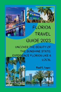 Florida Travel Guide 2023