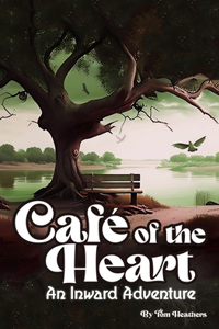 Cafe of the Heart