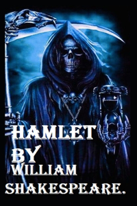Hamlet by William Shakespeare