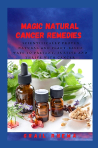 Magic Natural Cancer Remedies