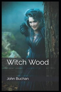 Witch Wood Annotated