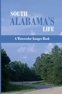 South Alabama's Life